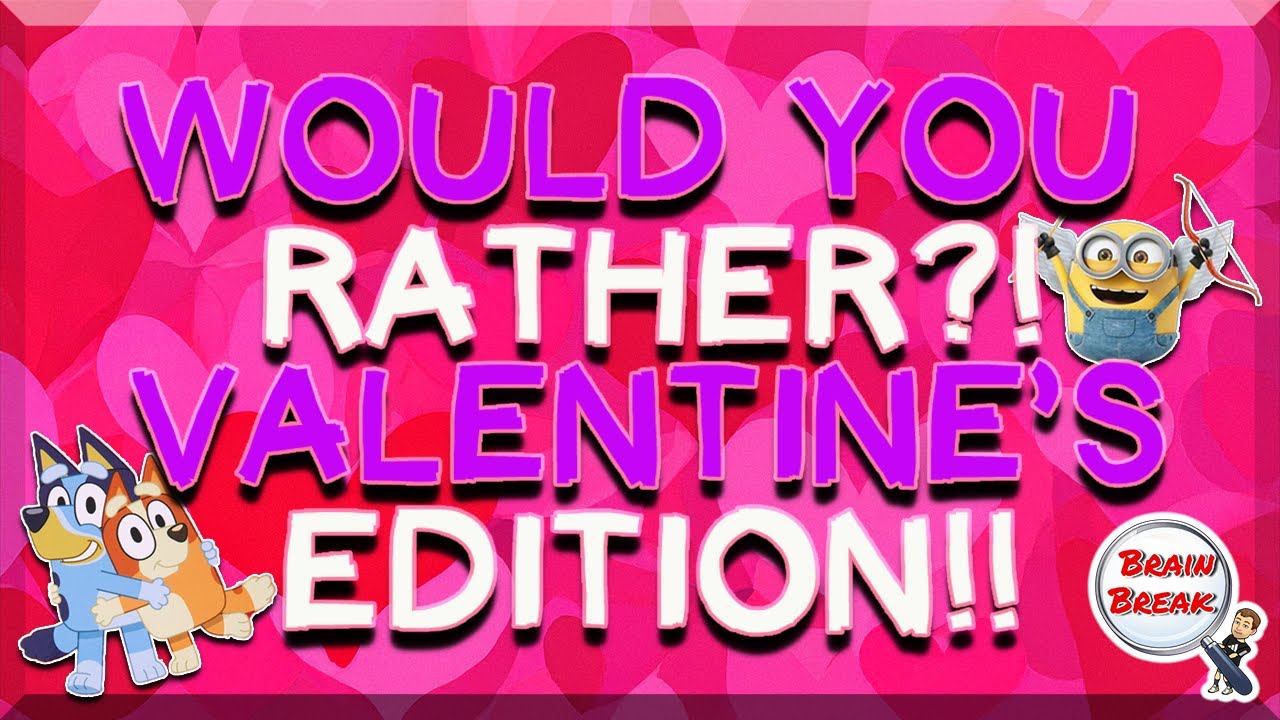 Would You Rather? Valentine's Day Edition! | This or That | Fun Fitness Games for Kids | GoNoodle
