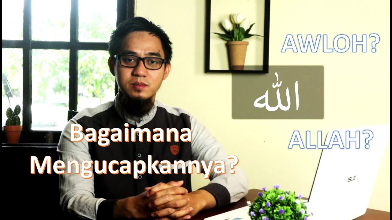 Mengucapkan Lafadz Al Jalalah dengan Baik dan Benar (Hukum Lam) - Pelajaran Tajwid (PETA)