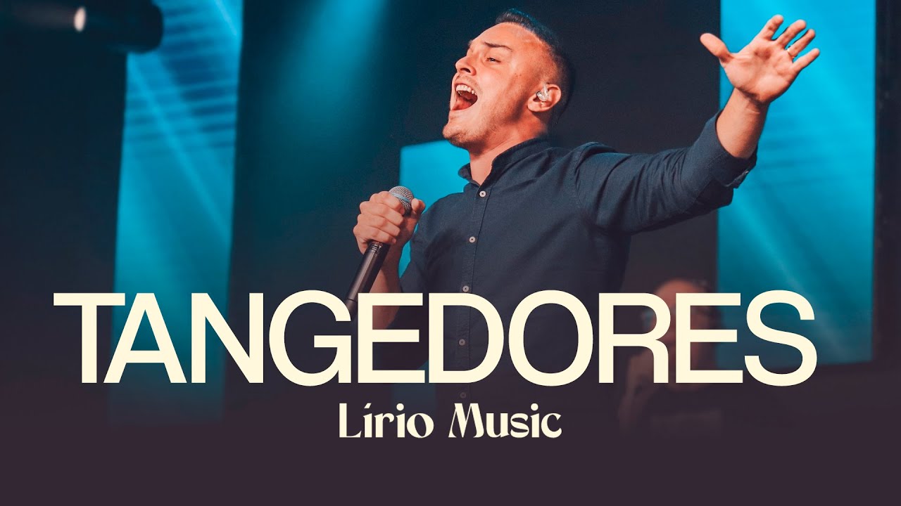 TANGEDORES - LÍRIO MUSIC