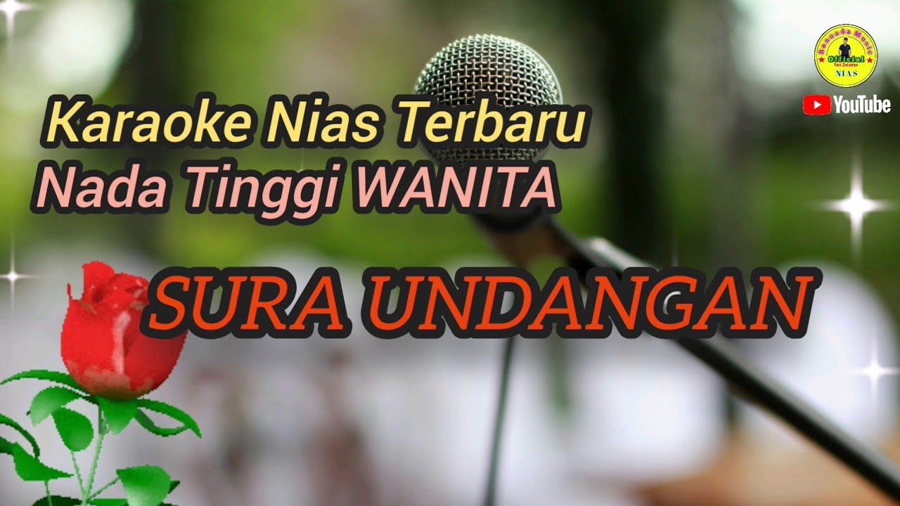 Karaoke Nias_SURA UNDANGAN 2_Nada Tinggi  Wanita