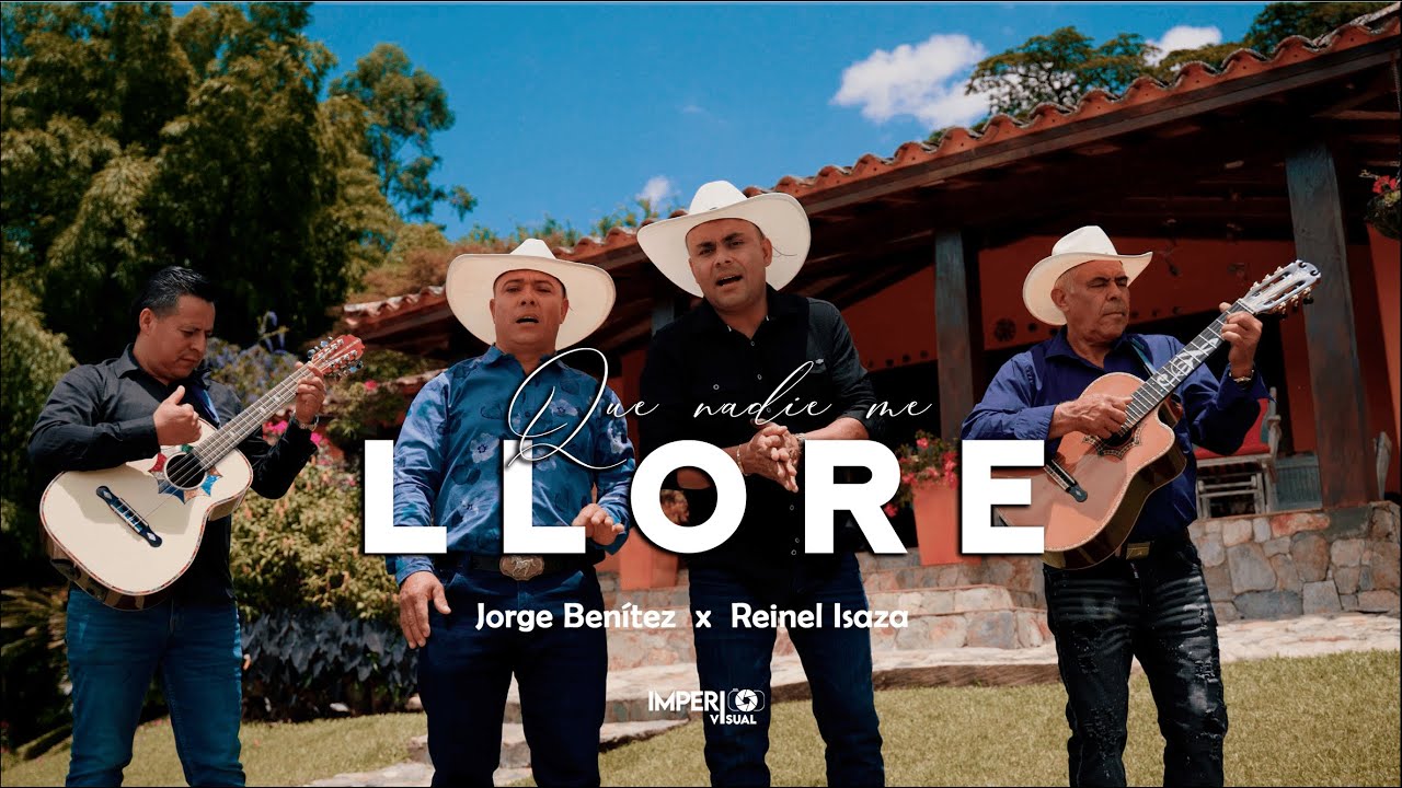Que nadie me llore - Jorge Benítez & Reinel Isaza (Video Oficial)