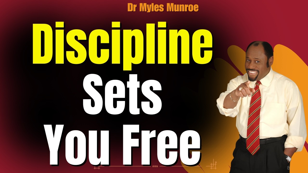 DR MYLES MUNROE DL: Why DISCIPLINE Is FREEDOM – The Brutal Truth About COMFORT Keeping You WEAK