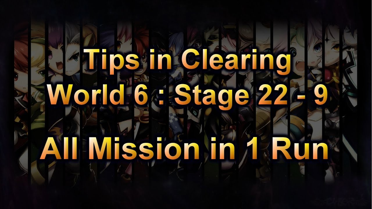 [GrandChase PH] Tips in Clearing World 6 Stage 22 - 9 | All mission at one Run