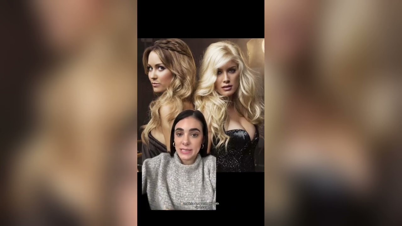 The Friendship Breakup of MTV’s The Hills Stars Heidi Montag and Lauren Conrad