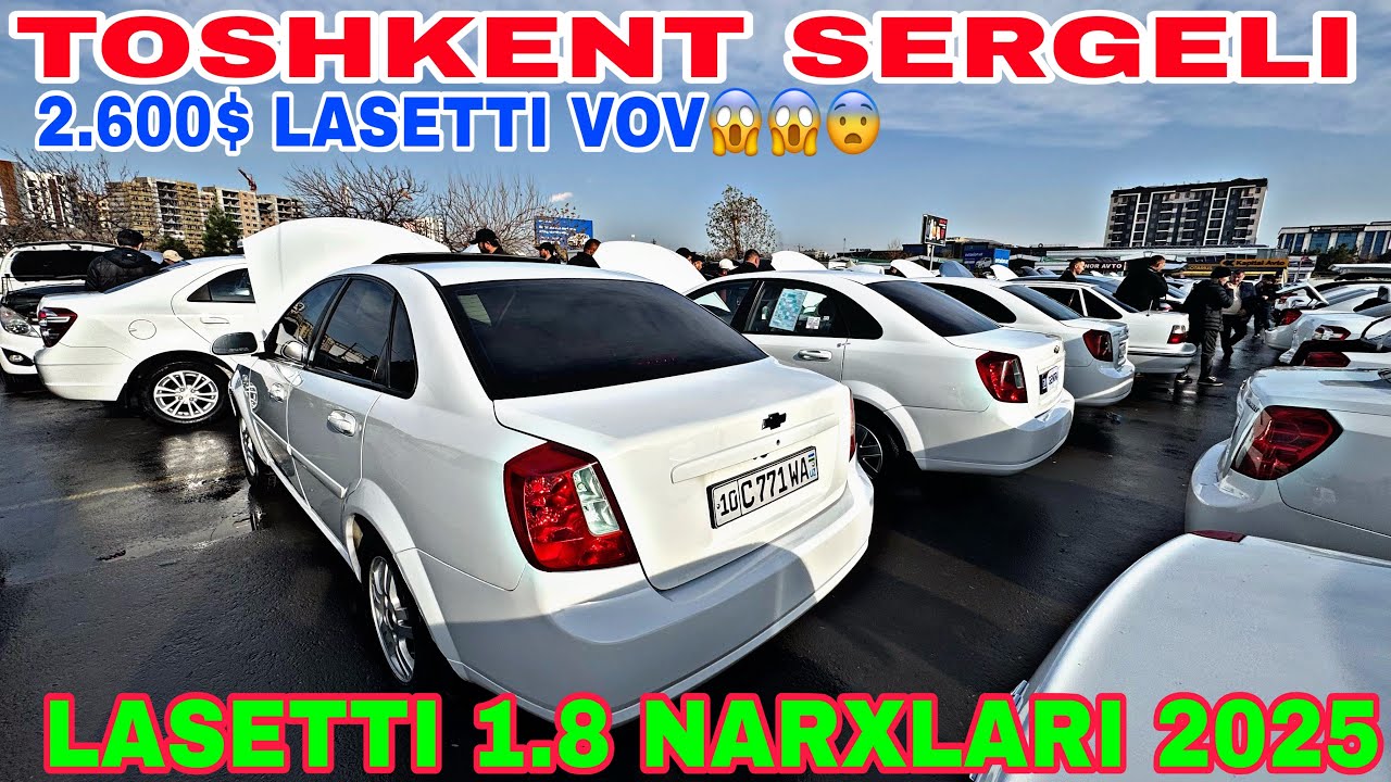 17-DEKABR SERGELI MOSHINA BOZORIDAN LASETTI 1.8 NARXLARI 2025