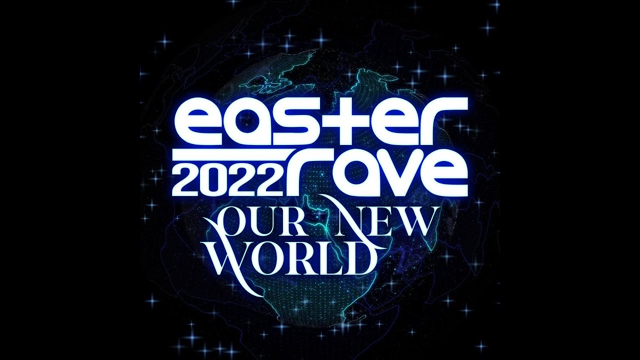 Easter Rave 2022! - Our New World [Official Trailer]