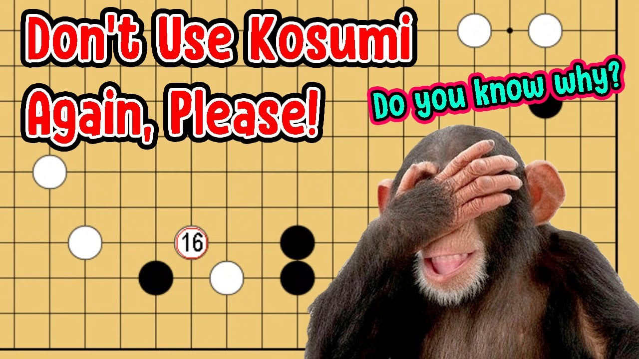 The reason why we do NOT use Kosumi