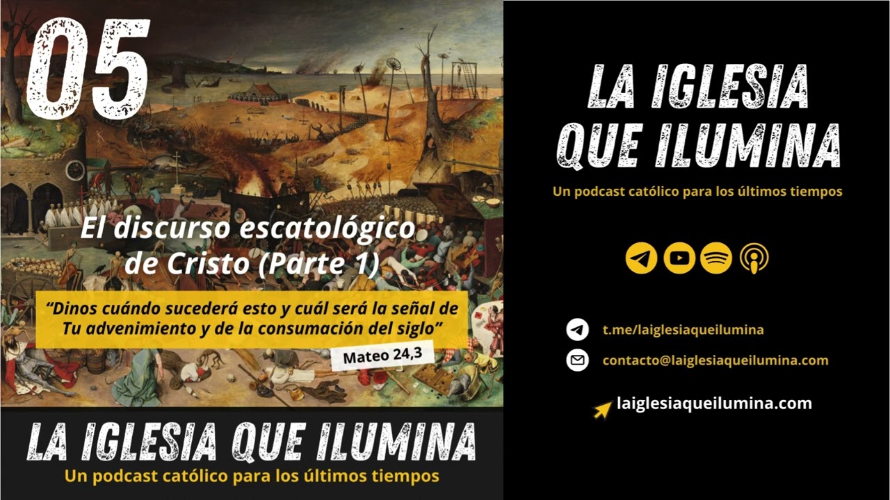 5. El discurso escatológico de Jesús (Parte 1) | La Iglesia Que Ilumina 🕊