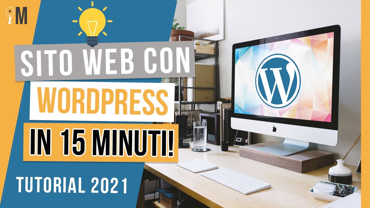 Come creare un SITO WEB con Wordpress in 15 Minuti (2021) - TUTORIAL ITA