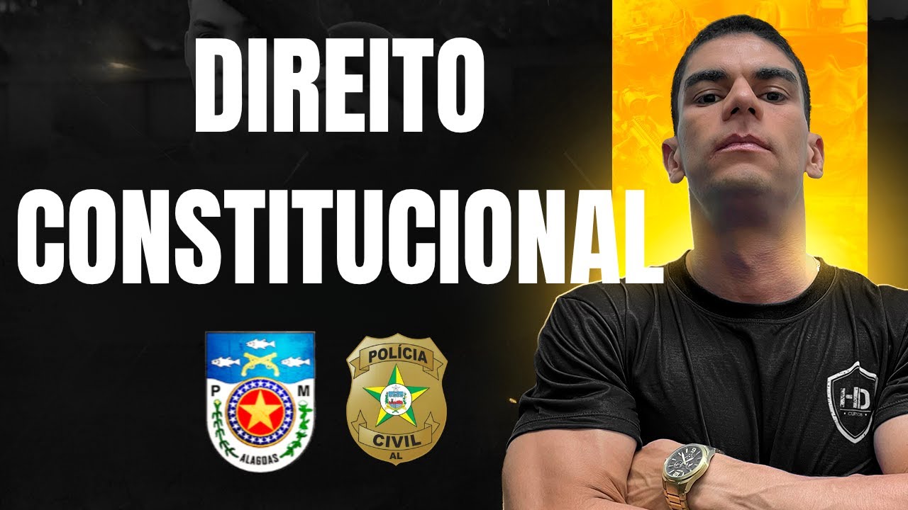DIREITO CONSTITUCIONAL CONCURSO ALAGOAS 2026 -  HD CURSOS