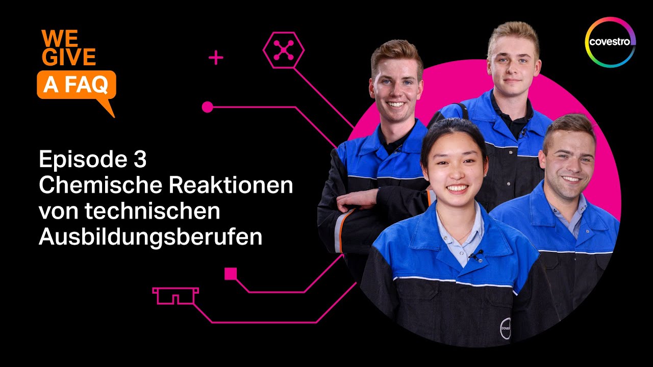 WE GIVE A - FAQ Technische Ausbildung | Covestro