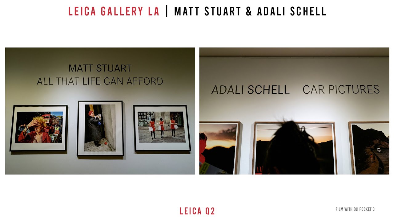 [라이카 사진전] STREET PHOTOGRAPHER MATT STUART & ADALI SCHELL | LEICA Q2