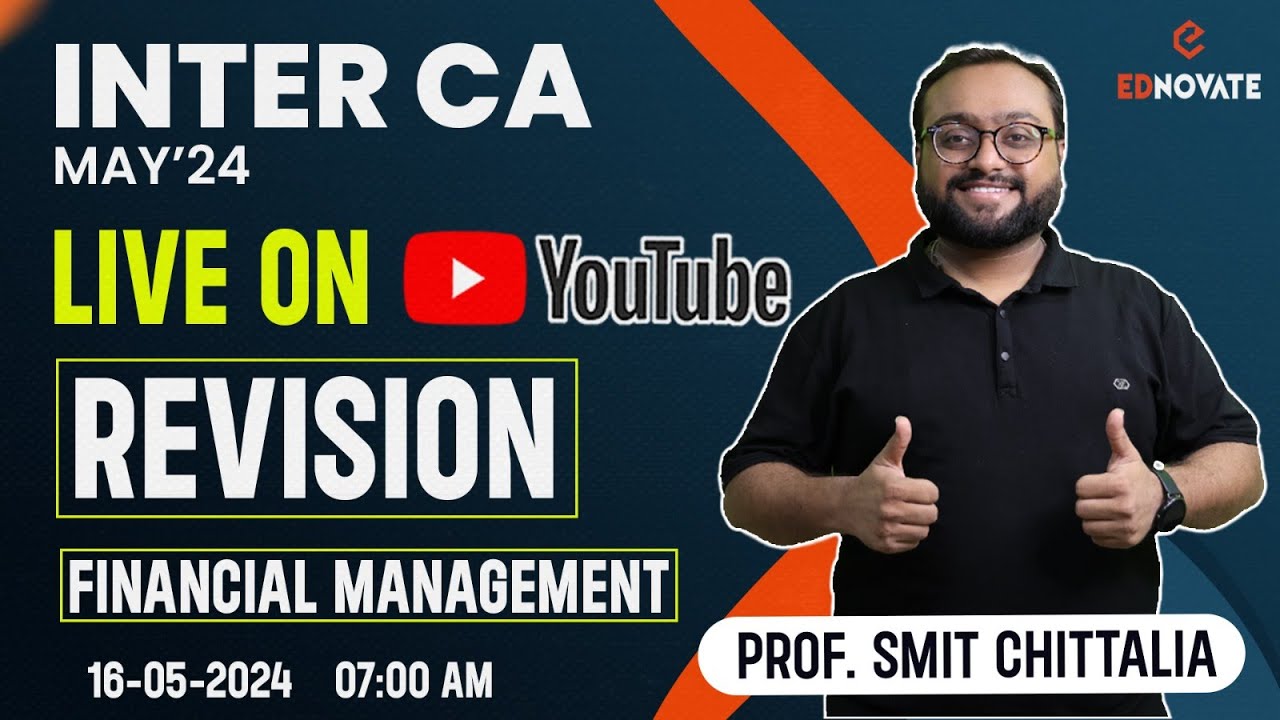Live | CA Inter | FM | Last Day Revision | May 24 | By Prof Smit Chittalia
