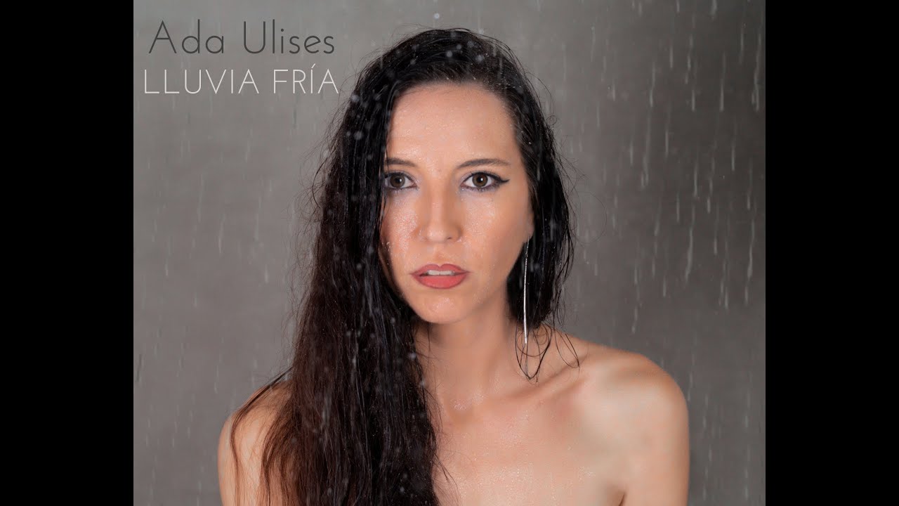 Lluvia Fr&iacute;a / Ada Ulises (video oficial directo)