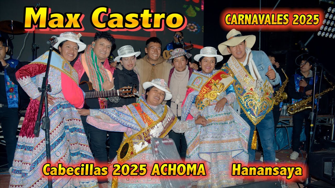 MAX CASTRO en ACHOMA, Carnavales 2025