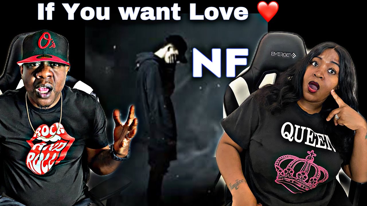 THIS IS SO REAL!!!!   NF - IF YOU WANT LOVE (REACTION)