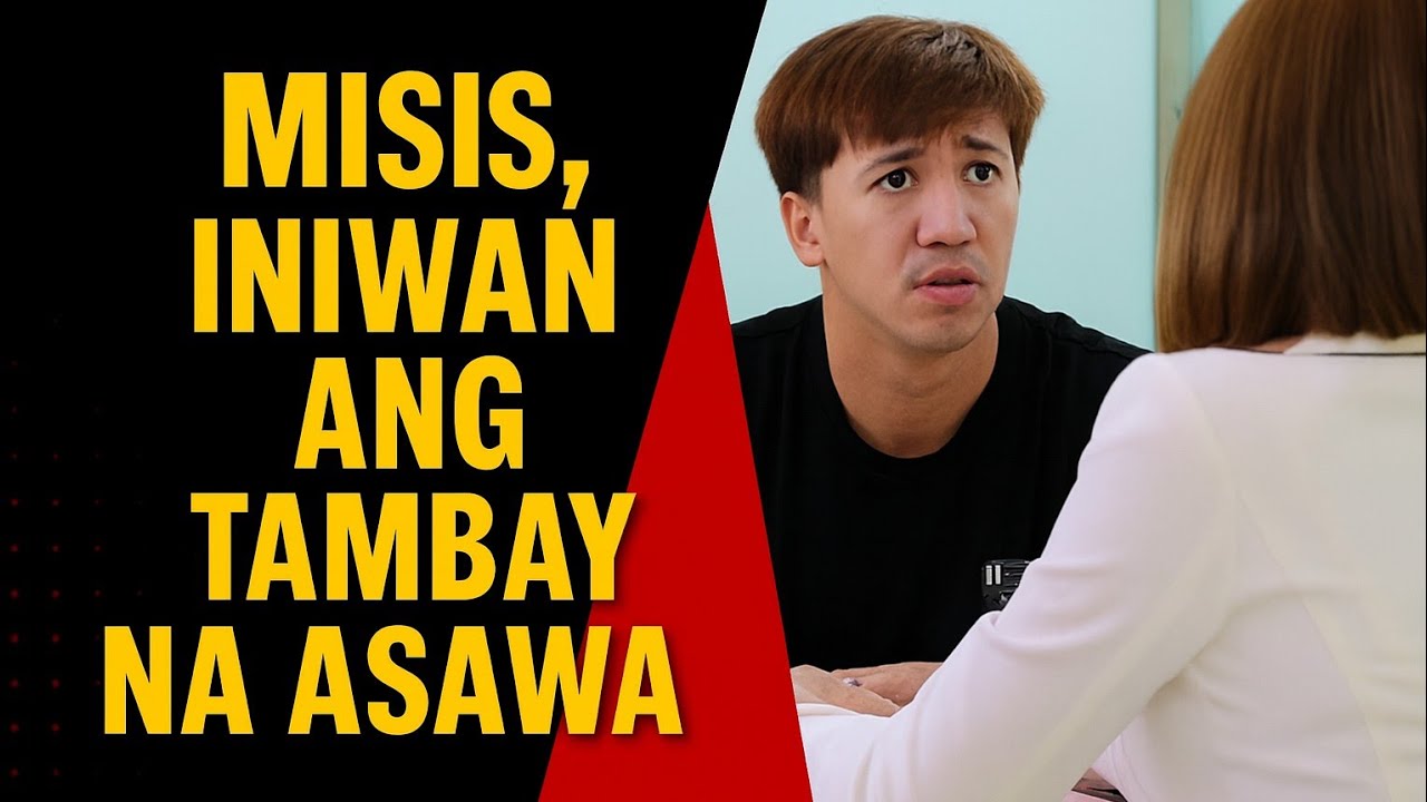 MISIS, INIWAN ANG TAMBAY NA ASAWA. PERO HINDI NIYA ALAM, MAY MILYONG SEKRETO PALA!