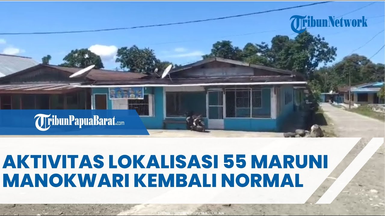 AKTIVITAS LOKALISASI 55 MARUNI MANOKWARI KEMBALI NORMAL