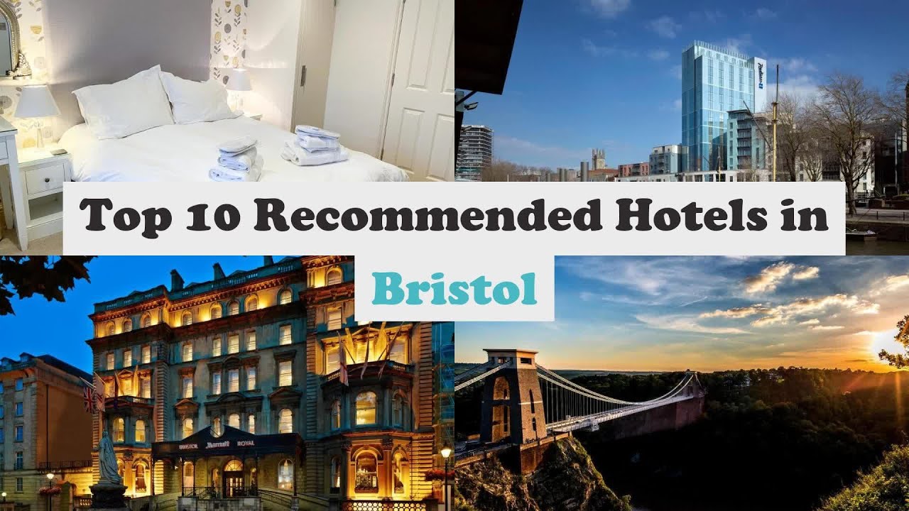 Top 10 Recommended Hotels In Bristol | Luxury Hotels In Bristol