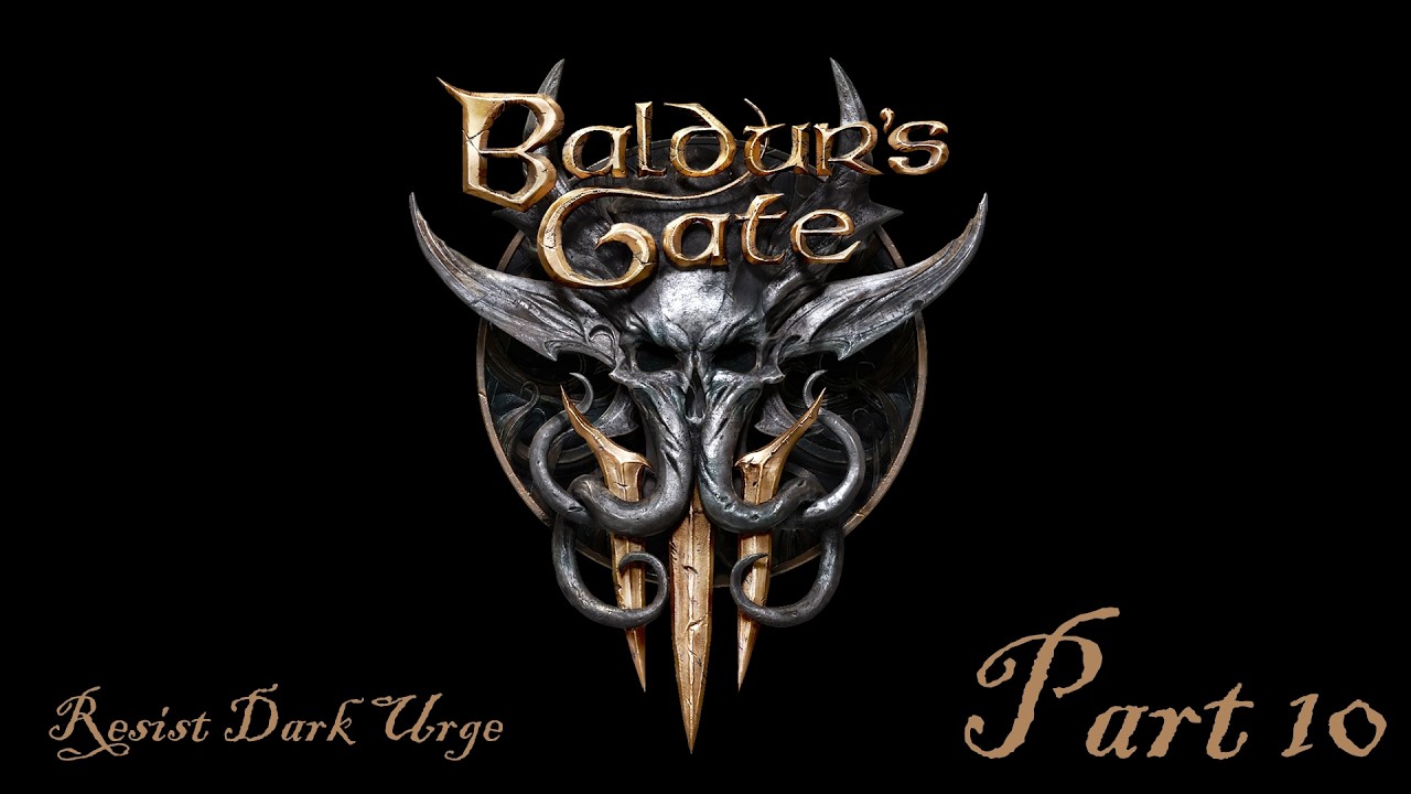 Baldur's Gate 3 | Dark Urge Part 10 | Half-elves, owlbears and Gith (oh my!)