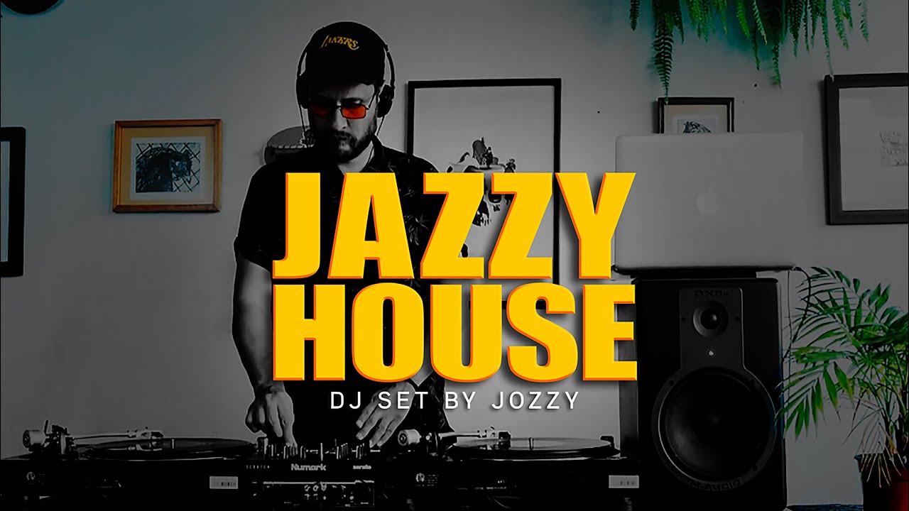 JAZZY HOUSE MIX #1 - BY JOZZY DJ SET