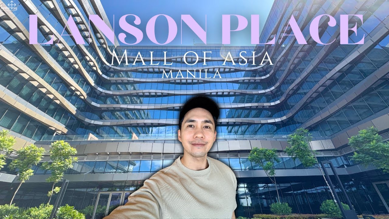 LANSON PLACE | Mall of Asia Manila | NEWEST 5 STAR HOTEL | Complete Tour & Review