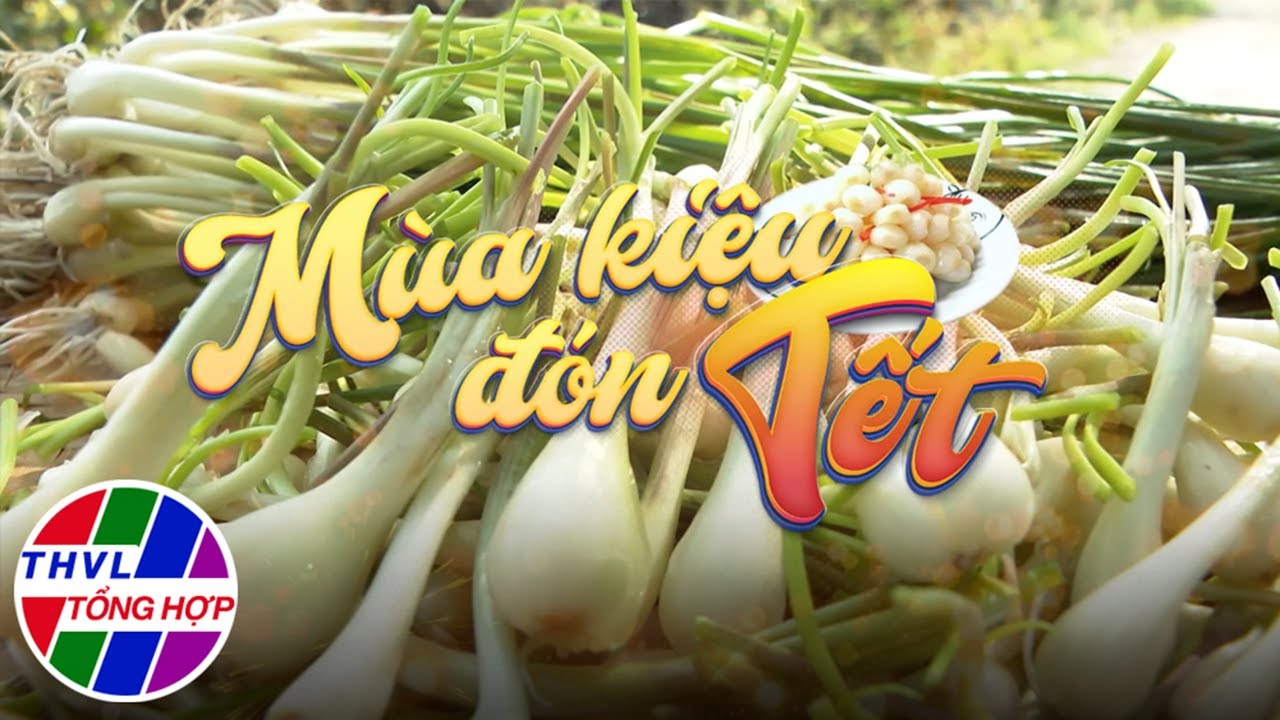 Nhịp sống đồng bằng: Mùa kiệu đón tết