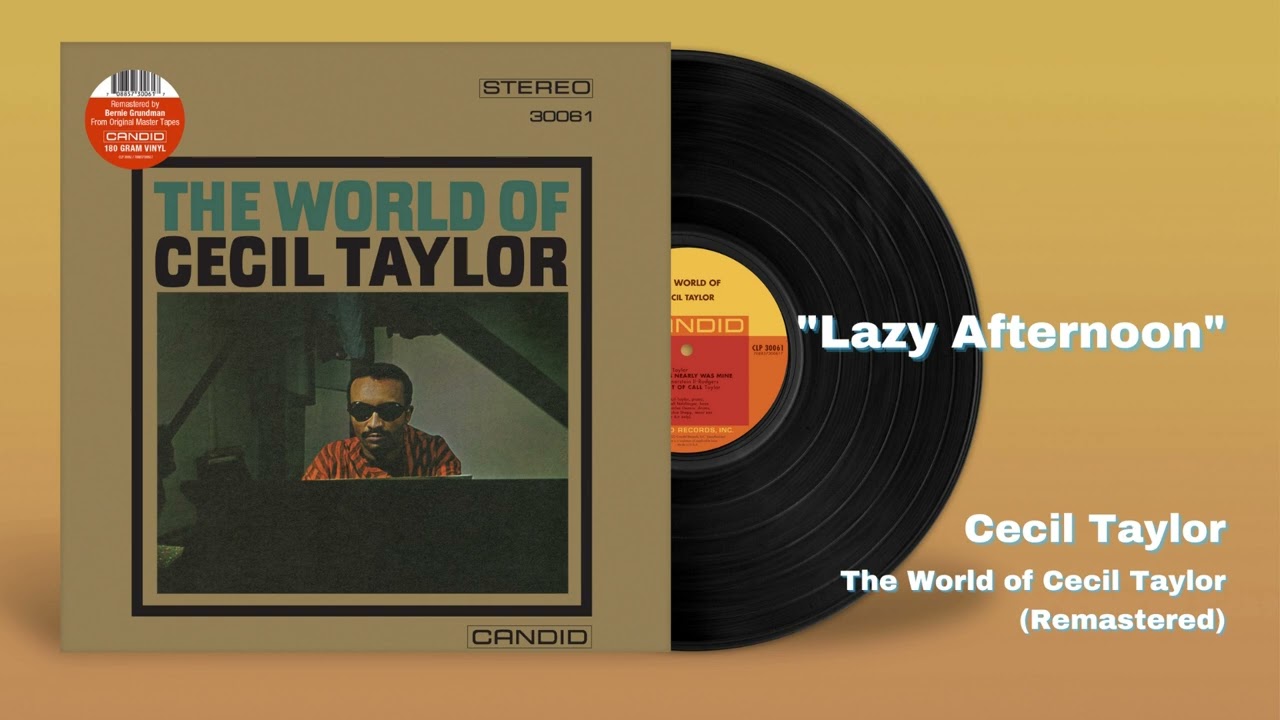 Cecil Taylor - Lazy Afternoon (Official Audio)
