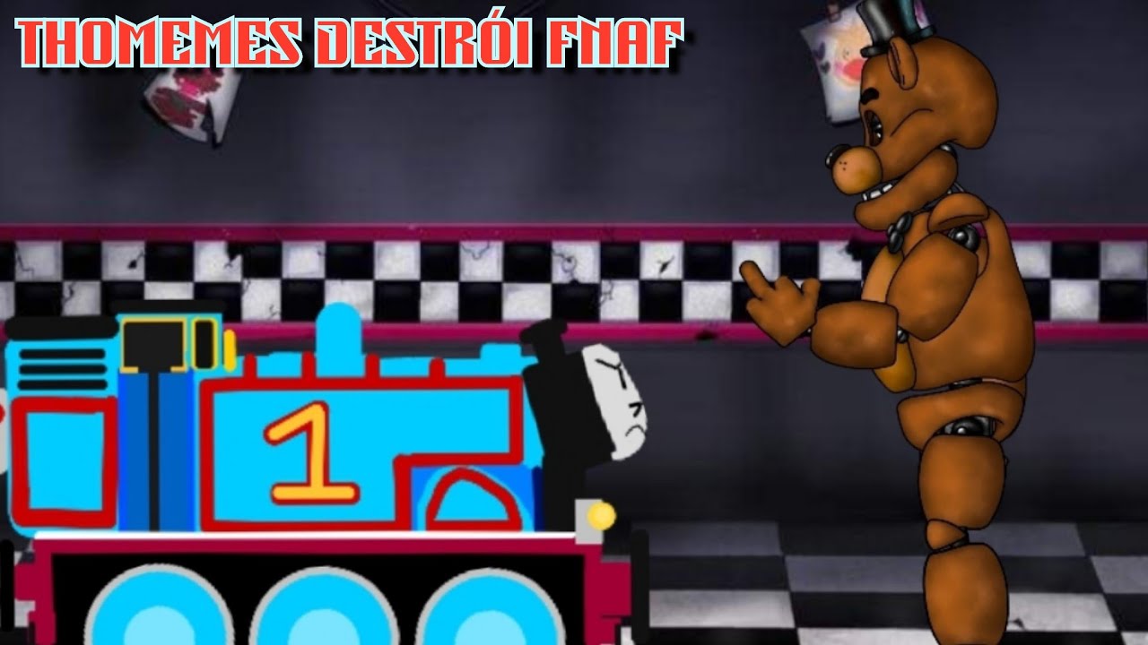[ytpbr] (DC2/Thomas) Thomemes show: Thomemes destrói fnaf