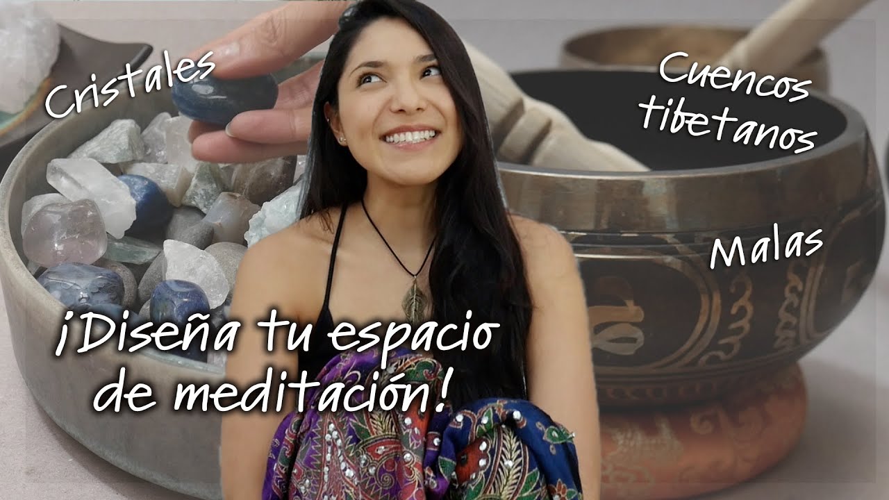 ¡DISEÑA TU ESPACIO DE MEDITACIÓN! CÓMO ELEGIR, ACONDICIONAR Y DECORAR TU RINCONCITO ESPECIAL