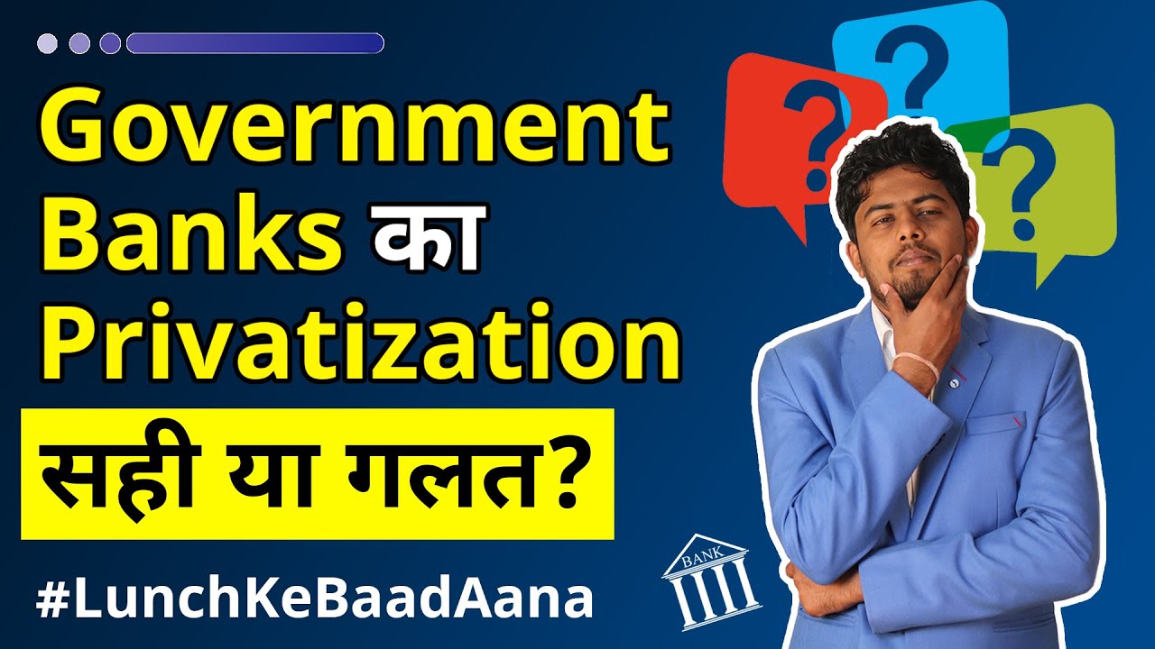 Should government banks be Privatized? | Government banks Privatisation by Finnovationz