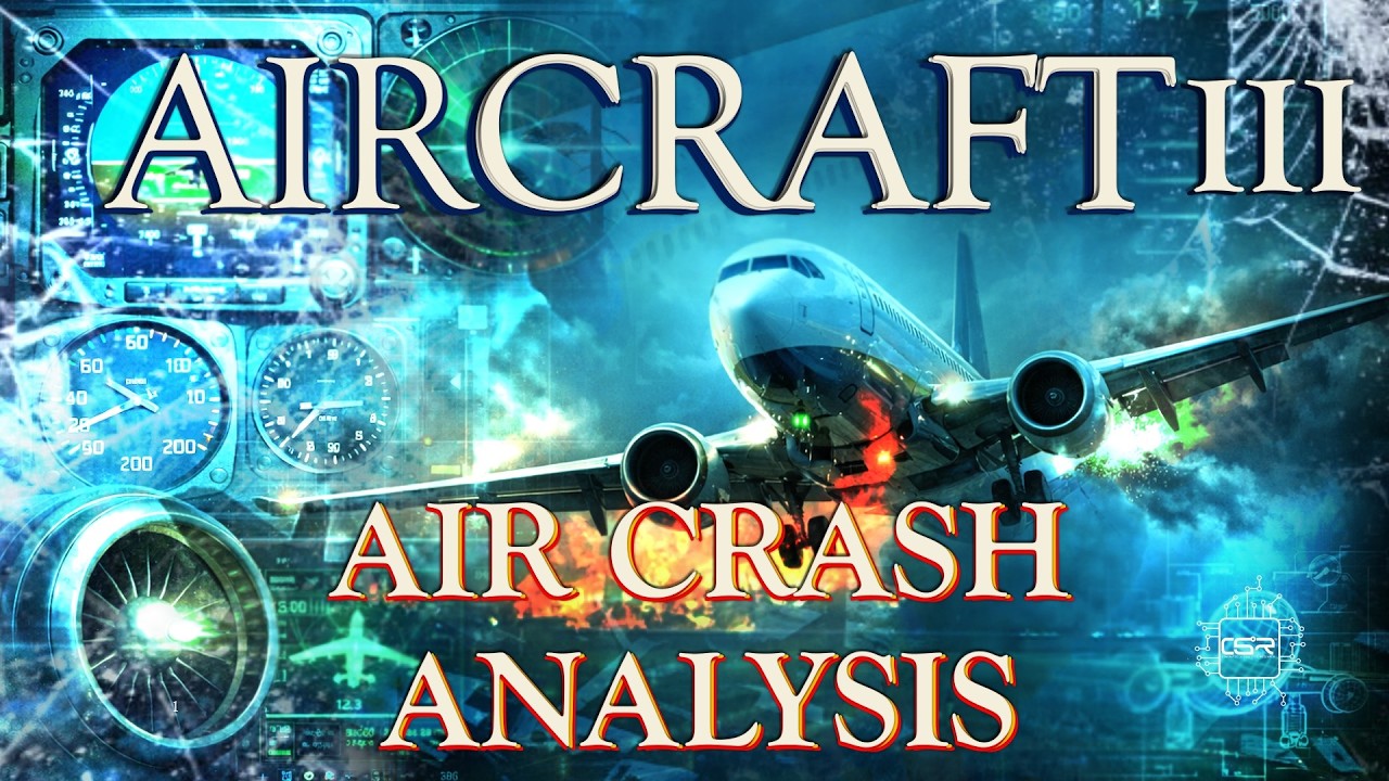 Aircraft III  -  Air Crash Analysis