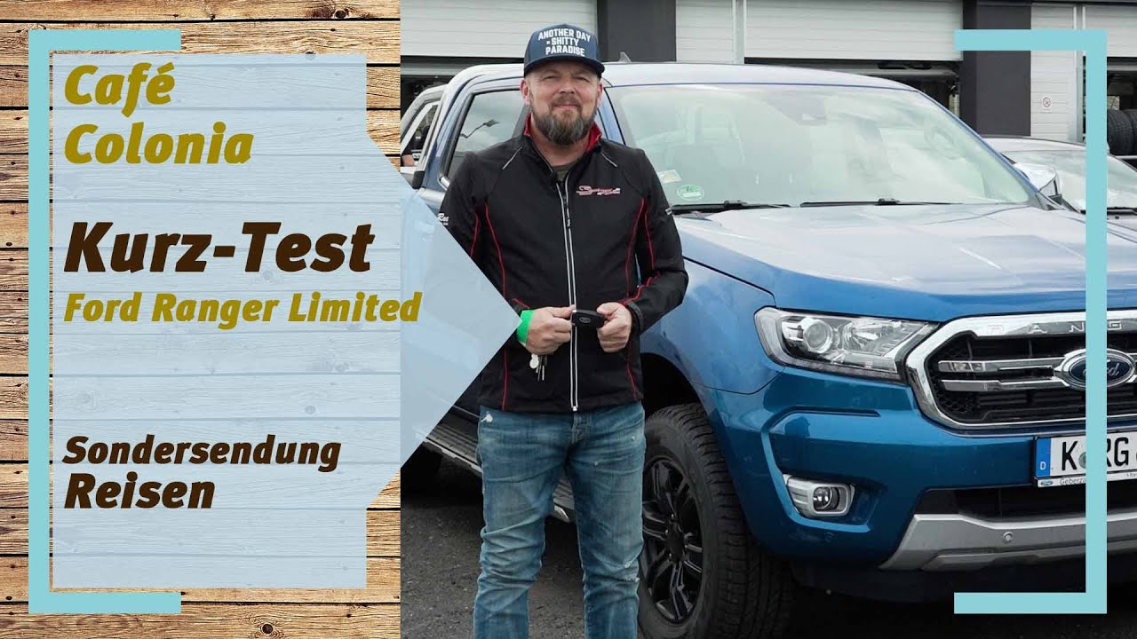 Ford Ranger Limited Test | Café Colonia TV Sondersendung