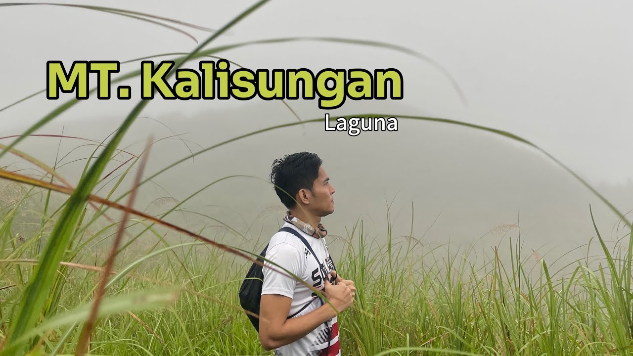 MT. Kalisungan - LAGUNA 🇵🇭