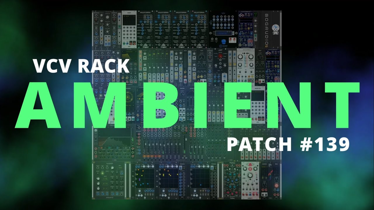VCV Rack Ambient Patch #139