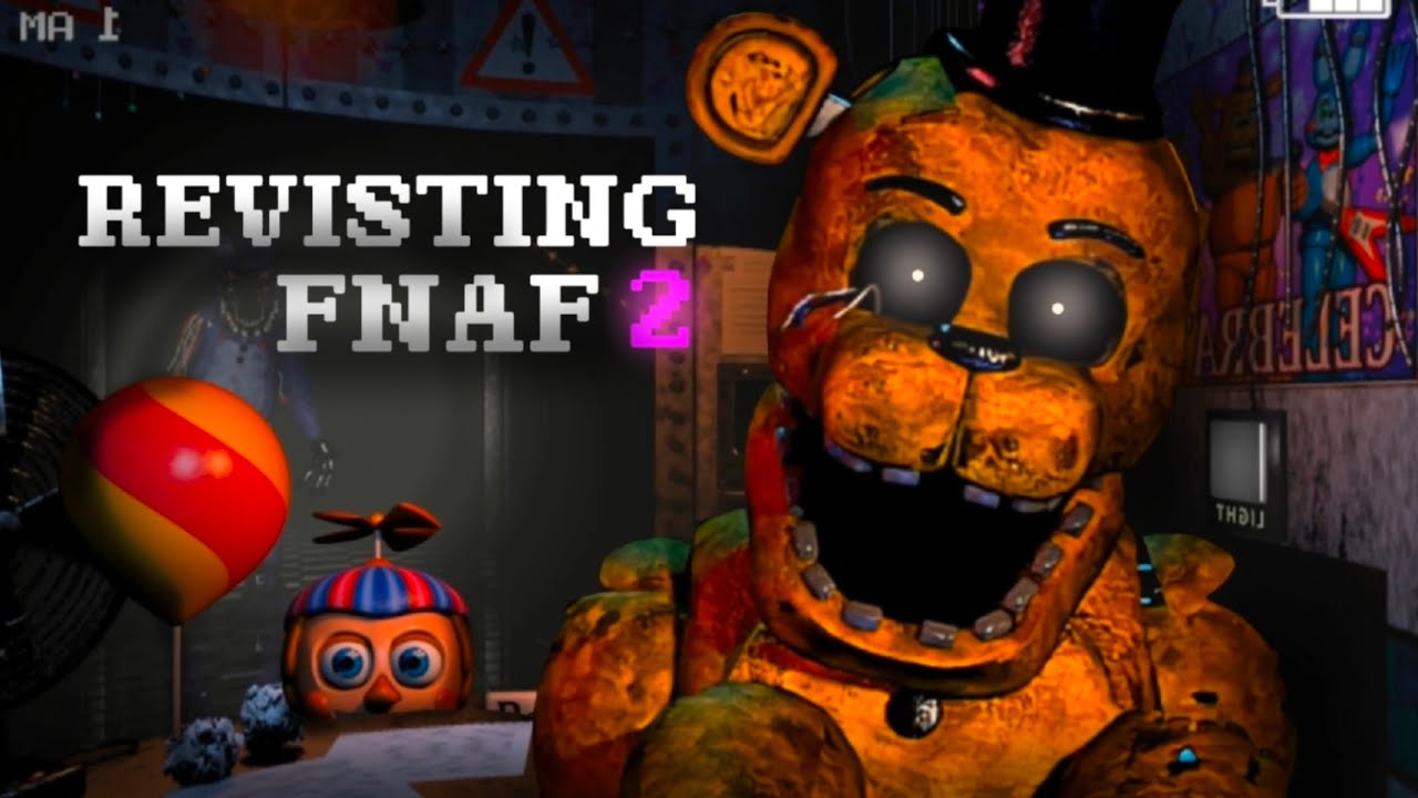REVISTING FNAF 2 BEFORE THE MOVIE RELEASES!!!