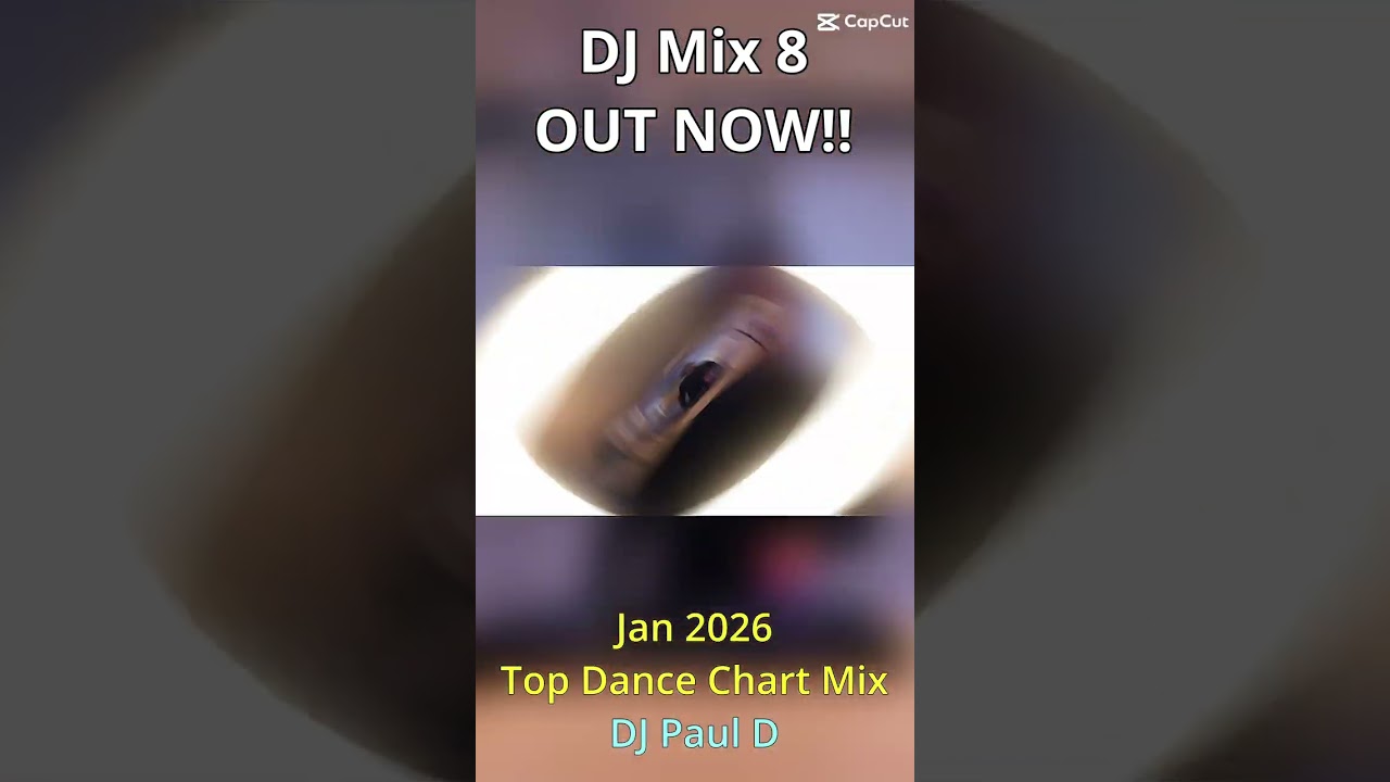 Jan 2026 Top of the Dance Chart Mix | DJ Paul D | Short 6 