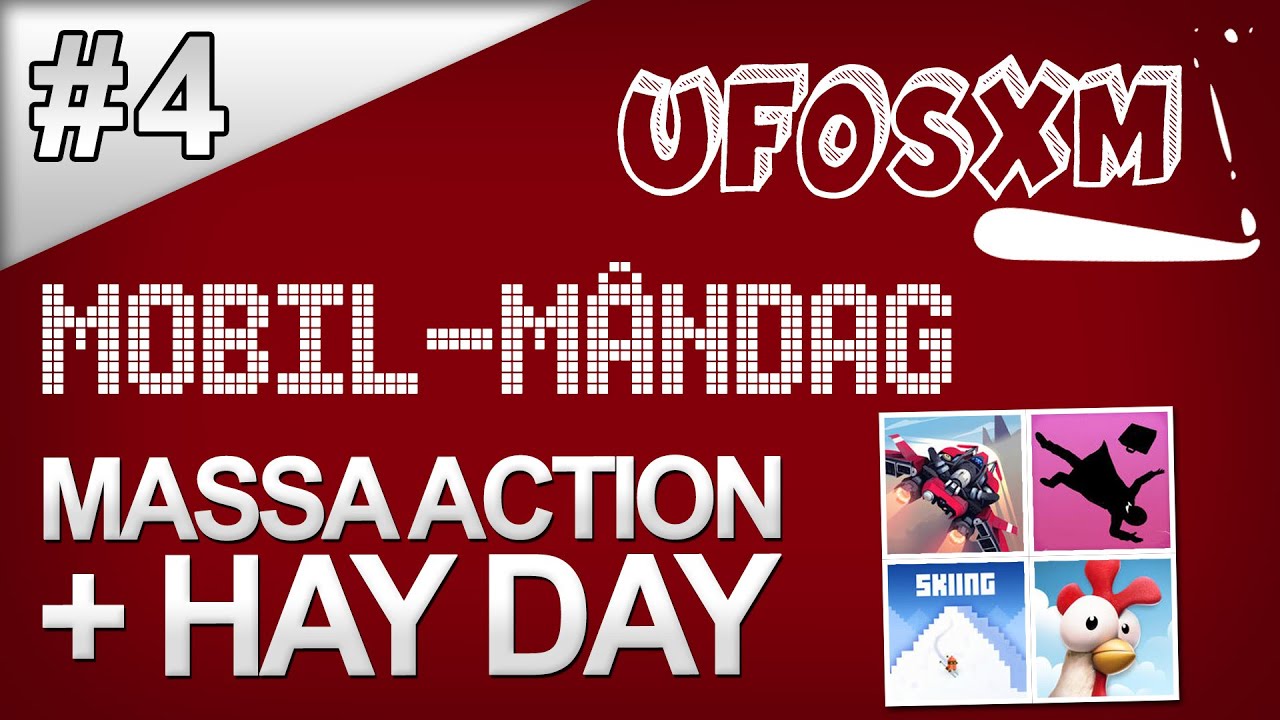 Mobil-Måndag - #4 - Massa action + Hay Day