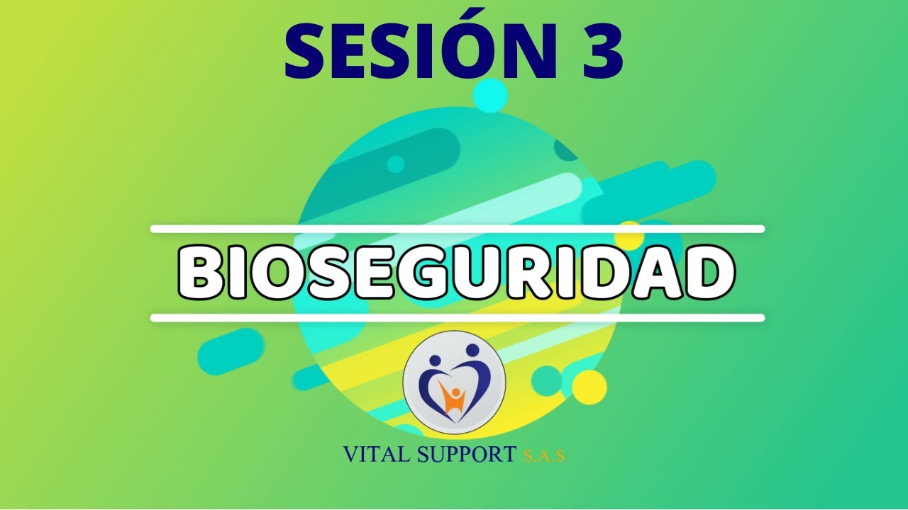 SESIÓN 3 - CURSO BIOSEGURIDAD