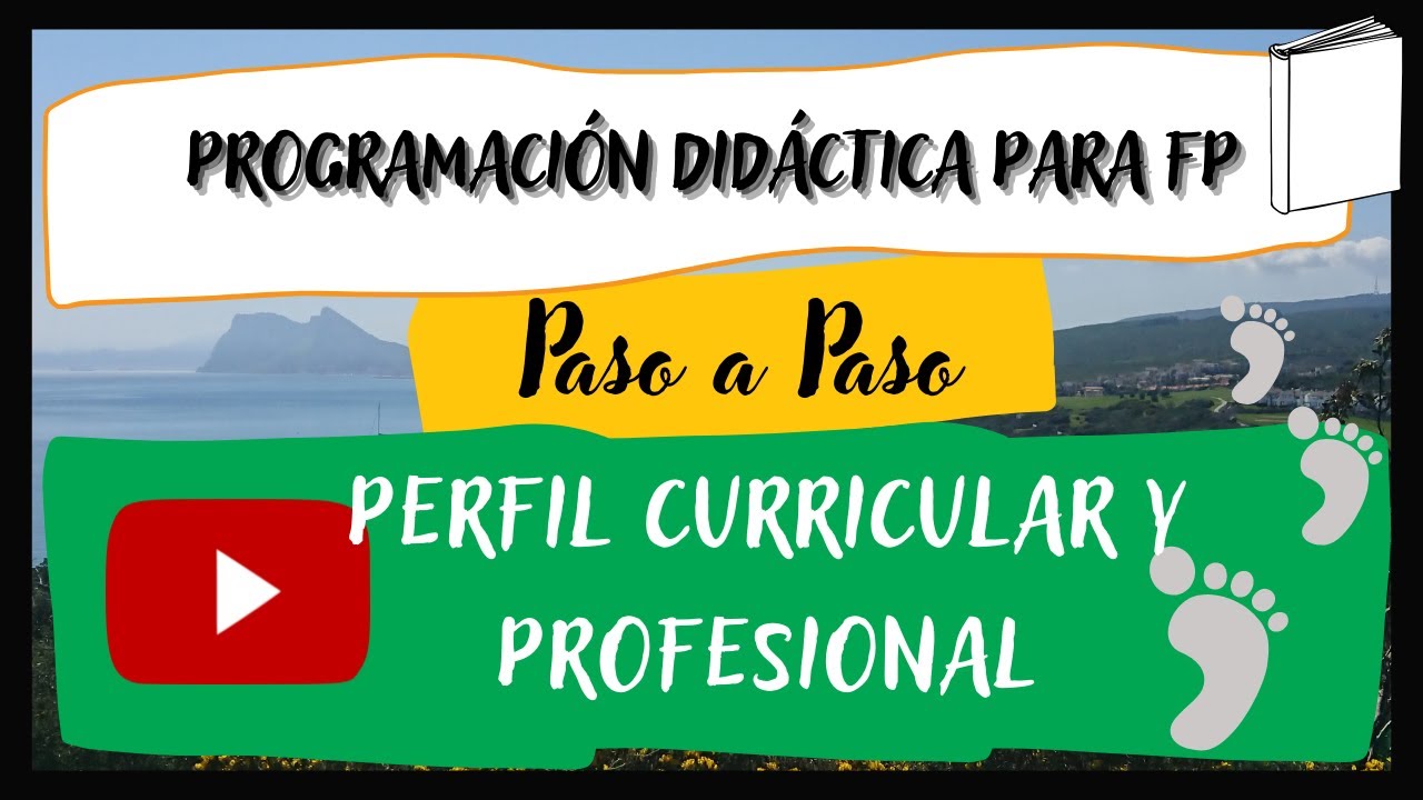 10/18 EJEMPLO PROGRAMACIÓN DIDÁCTICA FP [Paso a Paso 2022 - 2023] PERFIL CURRICULAR Y PROFESIONAL