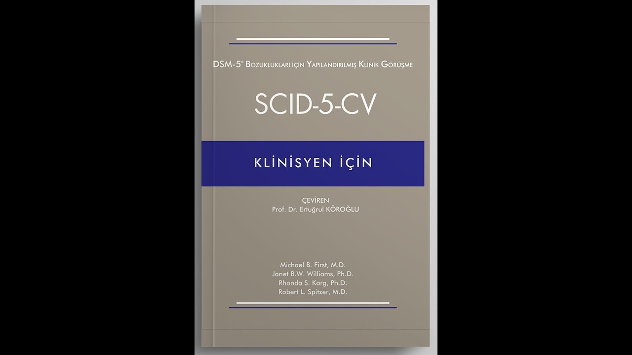 SCID-5 Nedir? Nasıl Kullanılır? | DSM-5'e Göre Tanı Araçları ve Klinik Kullanımı
