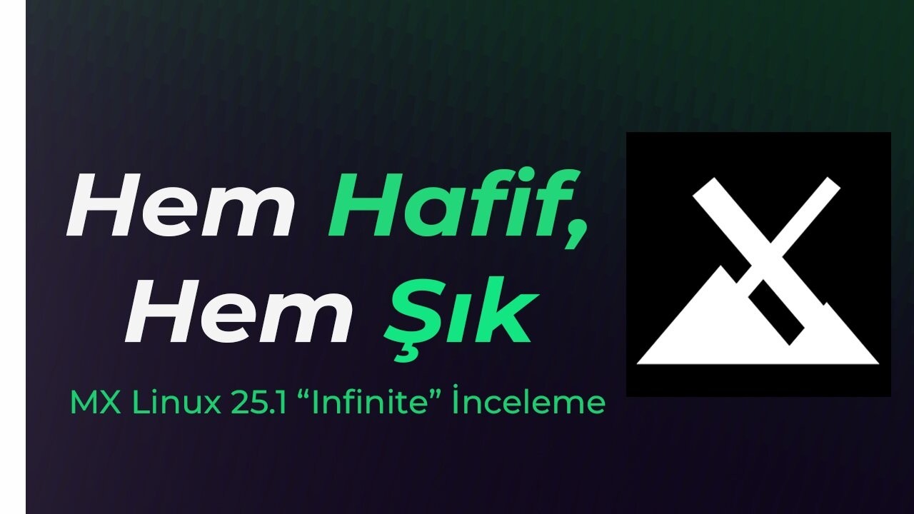 Hafif, Şık ama Tartışmalı?? | MX Linux 25.1 