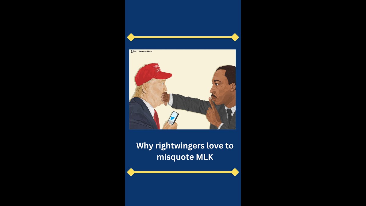 Why rightwingers love to misquote MLK