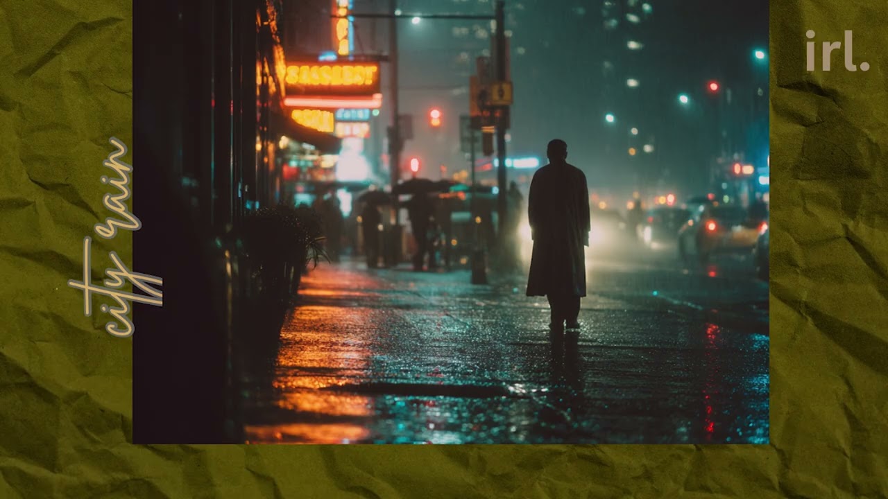 irl. city rain – lofi beats for studying, relaxing, mood