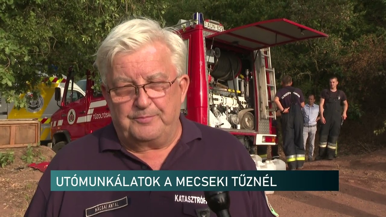 Mecseki tűz I. - Híradó -  2022.08.19.