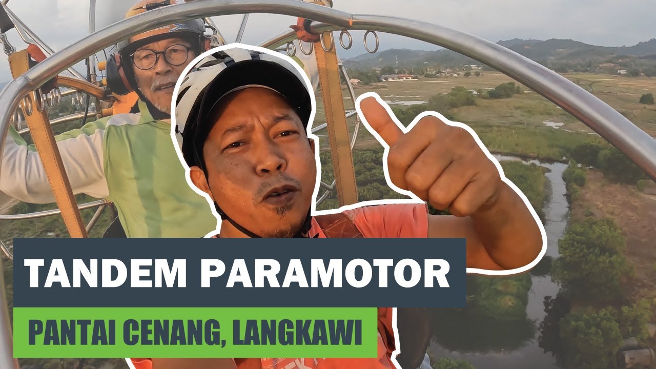 Tandem Paramotor | Terbang di Udara Pantai Cenang, Langkawi