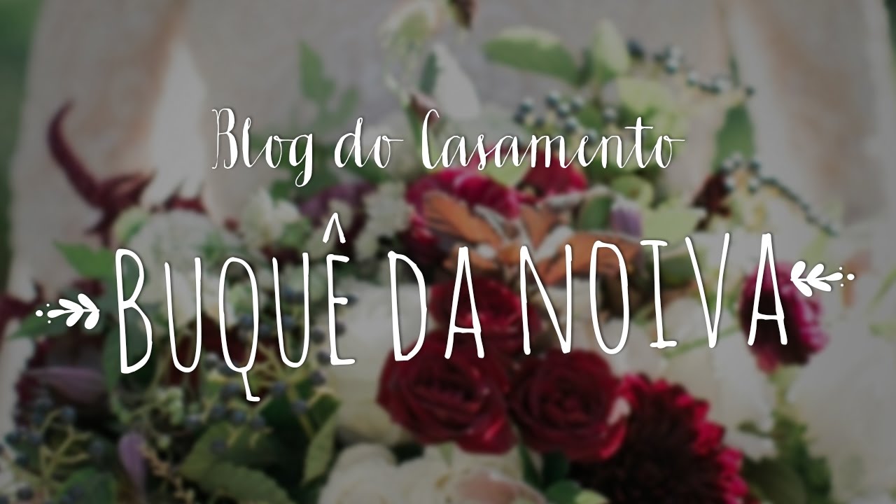 Dicas para escolher seu buquê de noiva
