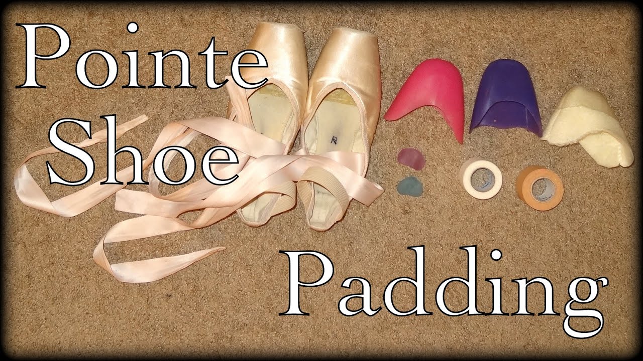 Pointe Shoe Padding - Where to Begin & What I Use