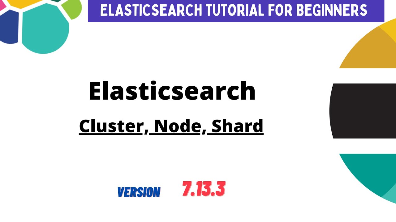 Базовые концепции Elasticsearch | кластер, шарды, узлы | Учебное пособие по Elasticsearch для нач...