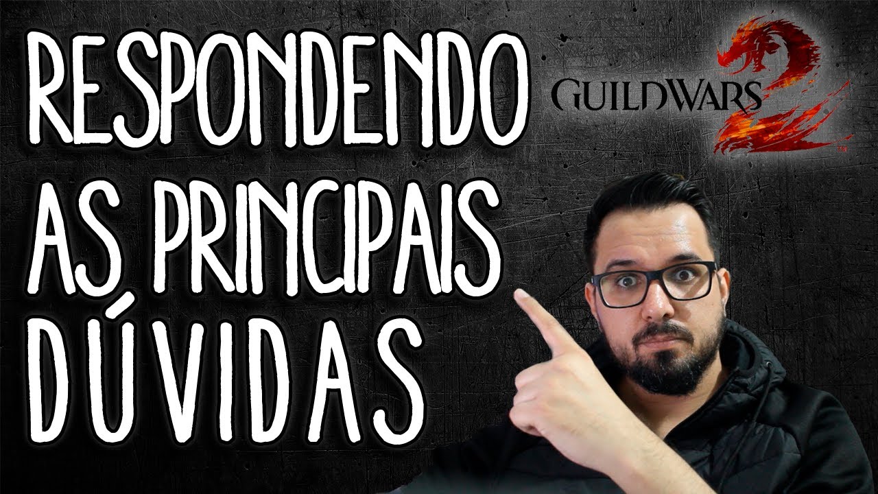 Guild Wars 2 - Respondendo as Principais Dúvidas